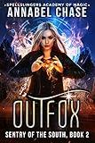 Outfox: Sentry of the South (Spellslingers Academy of Magic Book 5)