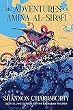 The Adventures of Amina al-Sirafi: A new fantasy series set a thousand years before The City of Brass (An Amina al-Sirafi Adventure Book 1)