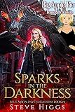 Sparks in the Darkness - A Novella. Also featuring Big Apple Pie, a Patricia Fisher/Apple Orchard crossover story.: Blue Moon Investigations Book 19 - A Snarky Paranormal Detective Mystery