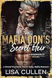 Mafia Don's Secret Heir: A Forced Proximity, Secret Baby, Mafia Romance (Underworld Heirs)