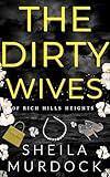 The Dirty Wives of Rich Hills Heights: African American Urban Fiction