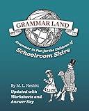 Grammar Land: Grammar in Fun for the Children of Schoolroom Shire (Annotated)
