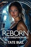 Reborn 2: A Sci-Fi Harem Romance