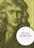 Isaac Newton: A Biography of an Inventor, Astronomer, Physicist, and Philosopher (Christian Encounters Series)