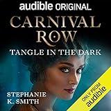 Carnival Row: Tangle in the Dark