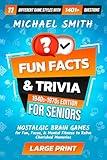 Fun Facts & Trivia For Seniors 1940s-1970s Edition: Nostalgic Brain Games For Fun, Focus, & Mental Fitness To Relive Cherished Memories