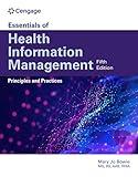 Essentials of Health Information Management: Principles and Practices: Principles and Practices (MindTap Course List)