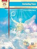 Everlasting Peace: 10 Late Intermediate to Early Advanced Piano Hymn Arrangements Based on the Theme of Peace (Sacred Performer Collections)