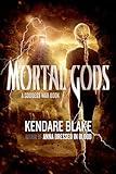 Mortal Gods (The Goddess War Book 2)