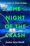 The Night of the Crash: The brand-new gripping thriller with an ending that will take your breath away
