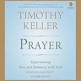 Prayer: Experiencing Awe and Intimacy with God