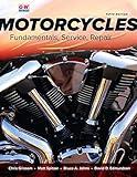 Motorcycles: Fundamentals, Service, Repair