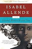 Island Beneath the Sea: A Captivating Historical Romance of Love, Freedom, and Resilience in the Caribbean—Get Lost in the Pages of This Captivating Summer Read