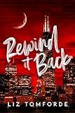 Rewind It Back (Windy City Series Book 5)