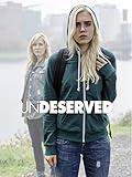 Undeserved