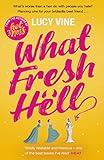 What Fresh Hell: The most hilarious novel you'll read this year