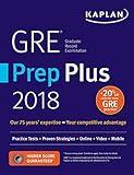GRE Prep Plus 2018: Practice Tests + Proven Strategies + Online + Video + Mobile (Kaplan Test Prep)