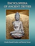 Encyclopedia of Ancient Deities (McFarland Myth and Legend Encyclopedias)