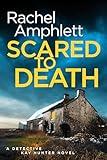 Scared to Death: A chilling serial killer thriller (Detective Kay Hunter Book 1)