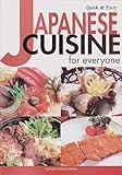 Quick & Easy Japanese Cuisine for Everyone (Quick & Easy Cookbooks Series)