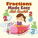 Fractions Made Easy Math Essentials: Children's Fraction Books