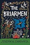 The Briarmen: A fairy-tale for adults (The Woods Beyond Book 1)