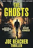 The Ghosts (A Joe Reacher Thriller) (The Joe Reacher Thrillers Book 2)