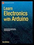 Learn Electronics with Arduino (Technology in Action)