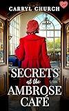 Secrets at the Ambrose Café: An emotional and heartfelt historical romance