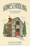 Homeschooling: You're Doing It Right Just by Doing It