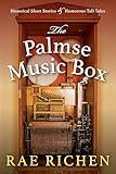 The Palmse Music Box: Historical Short Stories & Humorous Tall Tales