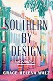 Southern by Design: A Novel