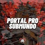 Portal pro Submundo [Explicit]