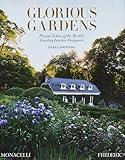 Glorious Gardens: Private Edens of the World's Leading Interior Designers