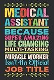 Medical Assistant Gifts: CMA Gifts,Blank Lined Notebook Journal Funny Medical Assistant appreciation gifts for Women & Men Friends, Family or Coworkers, Thank You gift to Write in.