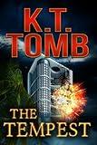 The Tempest (K.T. Tomb Standalone Novels Book 12)