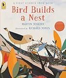 Bird Builds a Nest: A First Science Storybook (Science Storybooks)