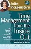 Time Management from the Inside Out, Second Edition: The Foolproof System for Taking Control of Your Schedule -- and Your Life