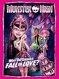Monster High: Why Do Ghouls Fall in Love?