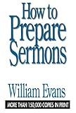 How to Prepare Sermons