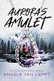 Aurora's Amulet: An Atlas Cliffs series prequel (The Atlas Cliffs series)