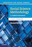 Social Science Methodology: A Unified Framework (Strategies for Social Inquiry)