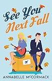 See You Next Fall: A Friends-to-Lovers Contemporary Romance (Wanderlust Contemporary Romance Book 1)