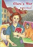 Clara's War (Holocaust Remembrance Series, 2)