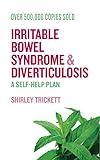 Irritable Bowel Syndrome and Diverticulosis: A Self-Help Plan