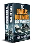 THE CHARLES DOLLIMORE NAVAL ADVENTURES a gripping historical WW2 series