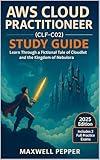 AWS Cloud Practitioner (CLF-02) Study Guide: Learn Through a Fictional Tale