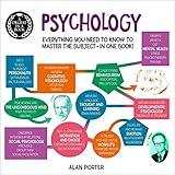 A Degree in a Book: Psychology: Everything You Need to Know to Master the Subject—in One Book!