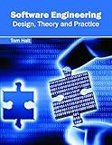 Software Engineering: Design, Theory and Practice