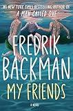 My Friends: A Novel